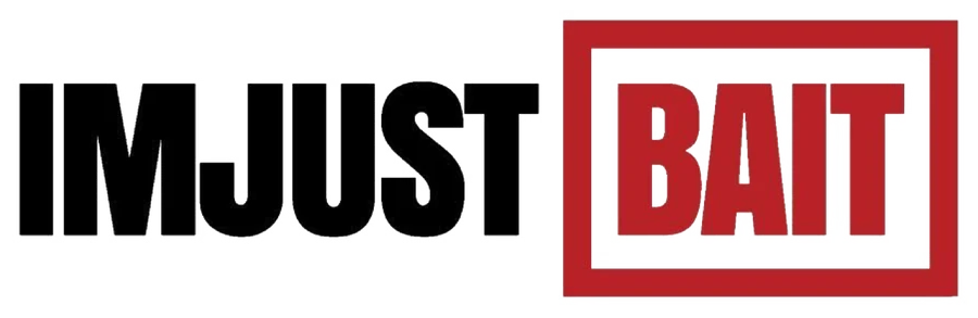 IMJUSTBAIT